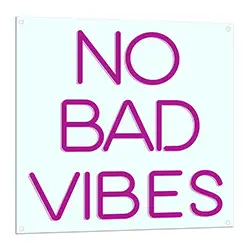 No Bad Vibes Neon Sign