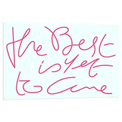 The Best Is Yet To Come Neon Sign