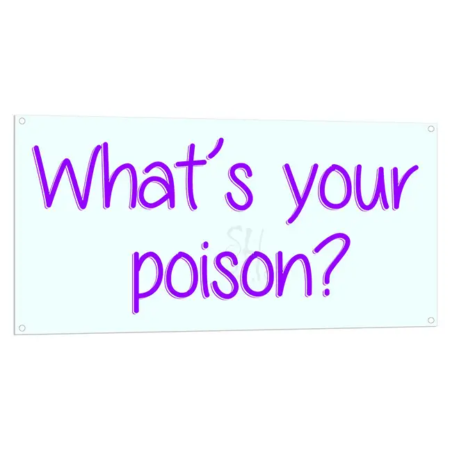 Whats Your Poison LED Sign