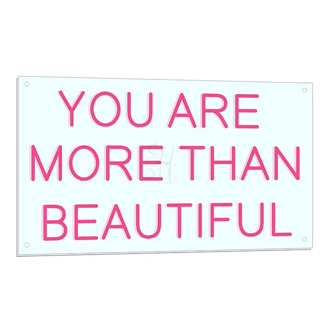You Are More Than Beautiful LED Sign