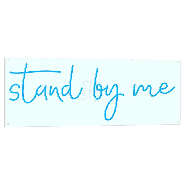 Stand By Me LED Sign