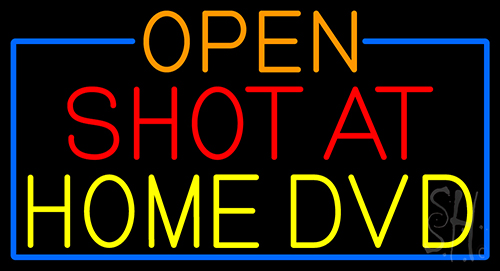 Open Shot At Home Dvd With Blue Border LED Neon Sign