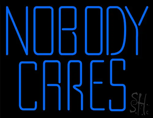 Nobody Cares LED Neon Sign