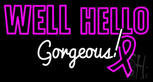 Witham Well Hello Gorgeous Header LED Neon Sign