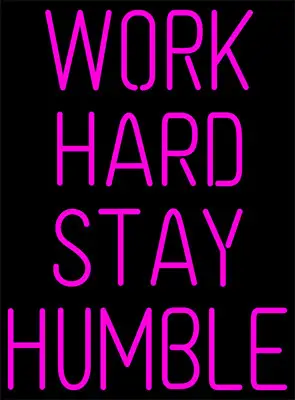 Pink Hard Work Stay Humble LED Neon Sign