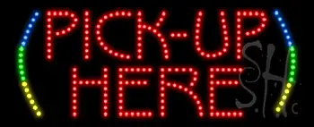 Pick-Up Here Animated LED Sign
