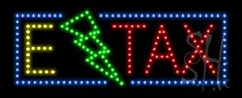 E Tax Animated LED Sign