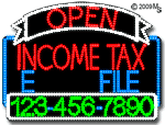 Income Tax E-File Open and Closed with Phone Number Animated LED Sign
