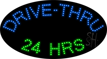 Drive Thru Open 24 Hrs Animated LED Sign