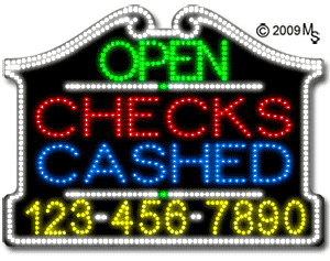 Checks Cashed Open with Phone Number Animated LED Sign