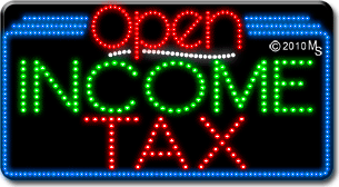 Income Tax Open Animated LED Sign