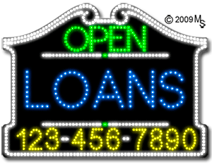Loans Open with Phone Number Animated LED Sign