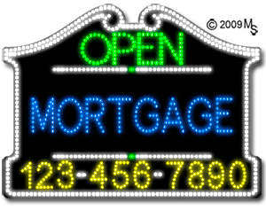 Mortgage Open with Phone Number Animated LED Sign