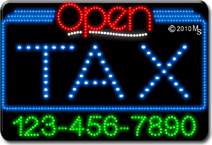 Tax Open with Phone Number Animated LED Sign
