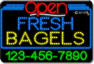Fresh Bagels Open with Phone Number Animated LED Sign