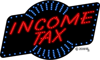 Income Tax Animated LED Sign