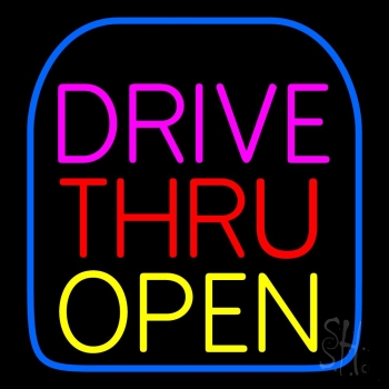 Drive Thru Open LED Neon Sign