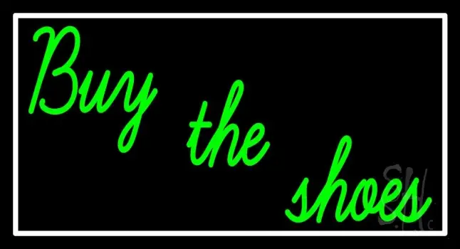 Green Buy The Shoes With Border LED Neon Sign