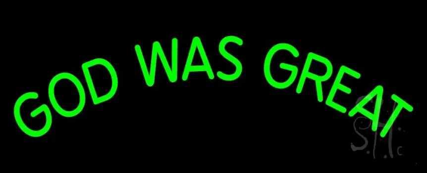 Green God Was Great LED Neon Sign
