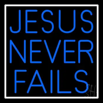 Jesus Never Fails LED Neon Sign