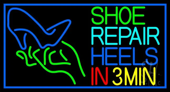 Shoe Repair Heels In 3 Min LED Neon Sign