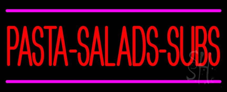 Pasta Salads Subs LED Neon Sign
