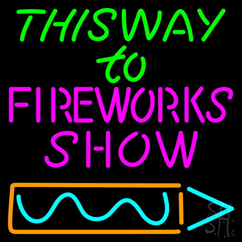 This Way To Show Fire Work 2 LED Neon Sign