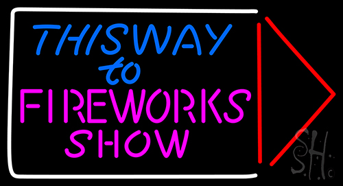 This Way To Show Fire Work LED Neon Sign