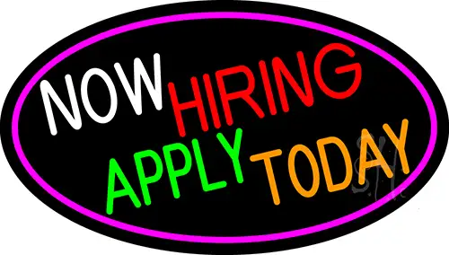 Now Hiring Apply Today Oval With Pink Border LED Neon Sign