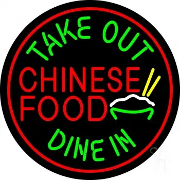 Round Take Out Chinese Food Dine In LED Neon Sign