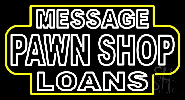 Custom Pawn Shop Loans LED Neon Sign