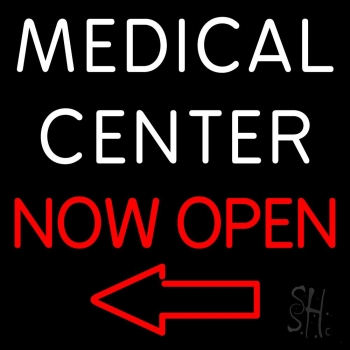 Medical Center Now Open LED Neon Sign