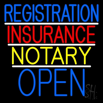 Registration Insurance Notary Open LED Neon Sign
