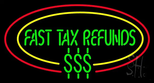 Oval Fast Tax Refunds LED Neon Sign