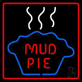 Mud Pie With Border LED Neon Sign