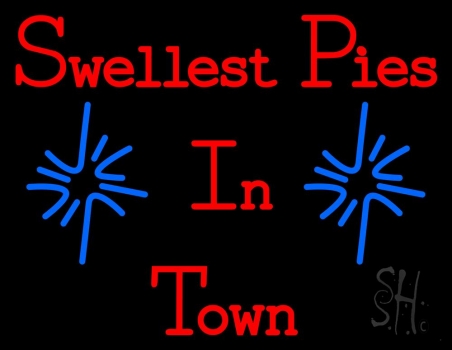 Swellest Pie In Town LED Neon Sign