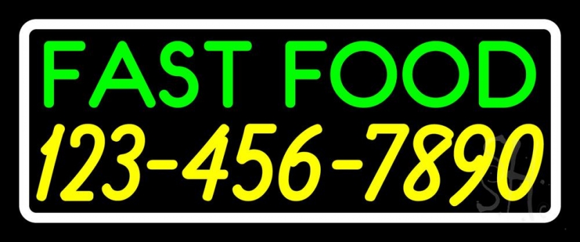 Fast Food with Phone Number White Border LED Neon Sign