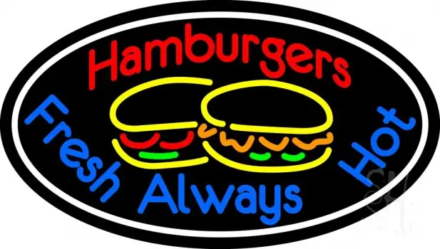 Hamburgers Fresh Always Hot Oval LED Neon Sign