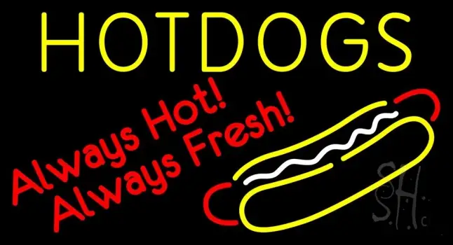 Yellow Hotdogs Always Hot Always Fresh LED Neon Sign