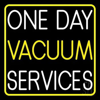 One Day Vacuum Service Block 2 LED Neon Sign