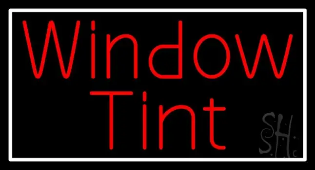 Red Window Tint White Border LED Neon Sign