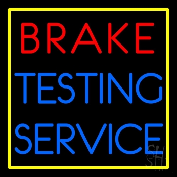Red Brake Testing Service LED Neon Sign