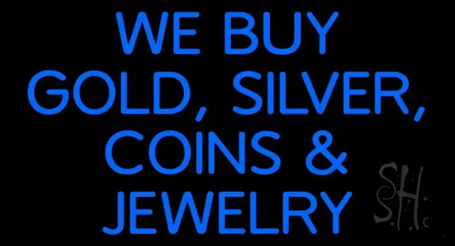 Blue We Buy Gold Silver Coins And Jewelry LED Neon Sign