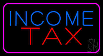 Income Tax Pink Border LED Neon Sign
