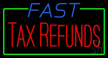 Blue Fast Tax Refunds Neon Sign