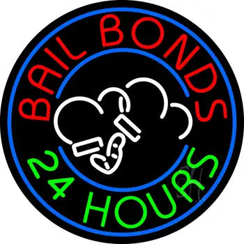 Round Bail Bonds 24 Hours Neon Sign