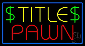 Title Pawn Neon Sign